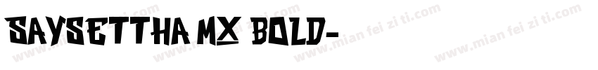 Saysettha MX Bold字体转换